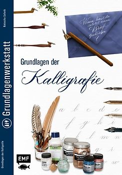 Grundlagenwerkstatt: Grundlagen der Kalligrafie