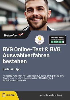 BVG Online-Test : & BVG Auswahlverfahren bestehen: Buch inkl. App | Hunderte Aufgaben mit Lösungen für deine erfolgreiche BVG Bewerbung. Deutsch, Konzentration, Merkfähigkeit, Reaktionstest und mehr