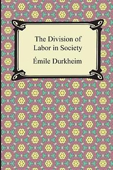 The Division of Labor in Society