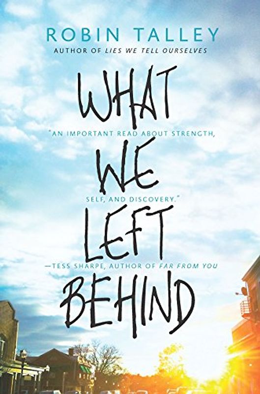 What We Left Behind (Harlequin Teen)