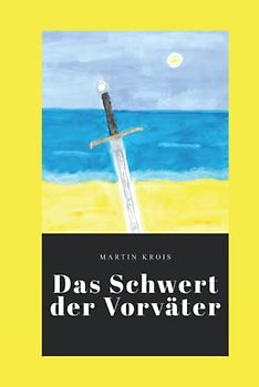 Das Schwert der Vorväter