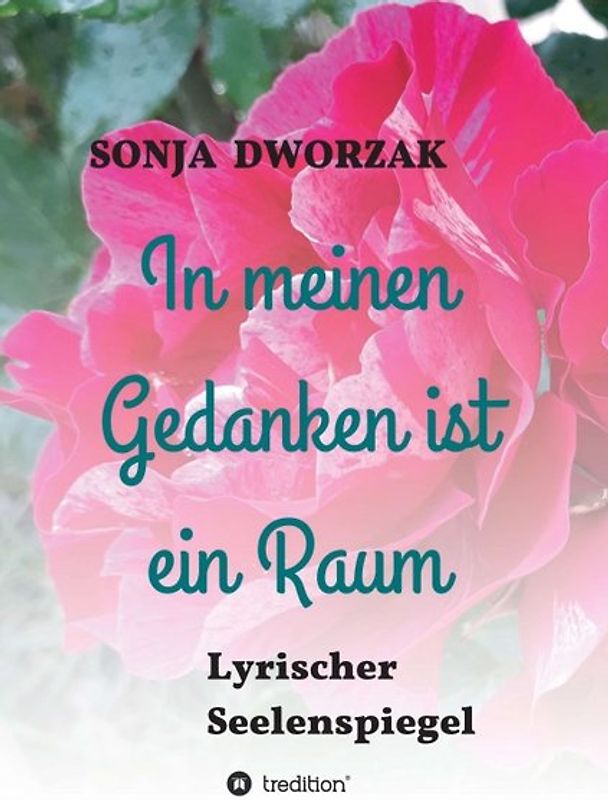 In meinen Gedanken ist ein Raum