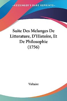 Suite Des Melanges De Litterature, D'Histoire, Et De Philosophie (1756)