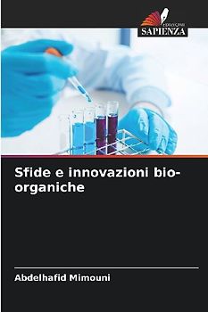 Sfide e innovazioni bio-organiche