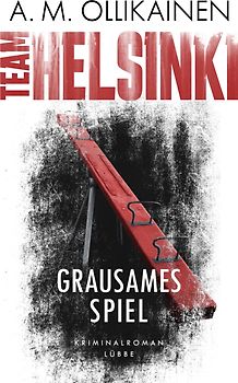 TEAM HELSINKI - Grausames Spiel