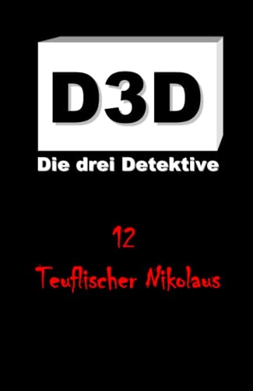Teuflischer Nikolaus (D3D - Die drei Detektive, Band 12)