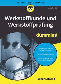 Werkstoffkunde und Werkstoffprüfung für Dummies