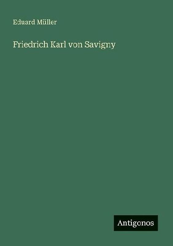 Friedrich Karl von Savigny
