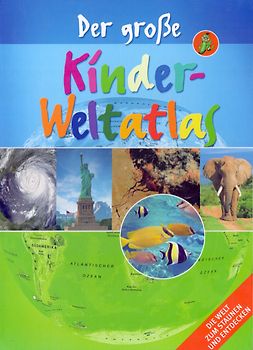 Der große Kinder-Weltatlas - Ingrid Peia [Gebundene Ausgabe, 1. Auflage 2008]