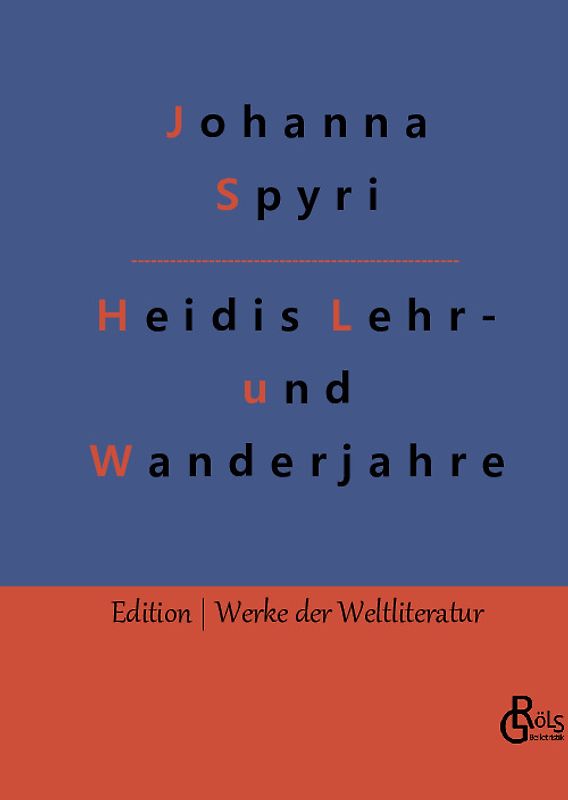 Heidis Lehr- und Wanderjahre