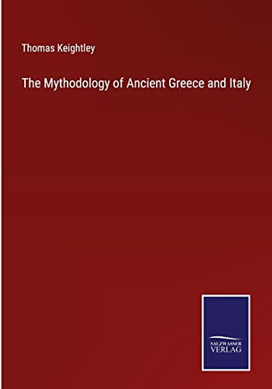 The Mythodology of Ancient Greece and Italy