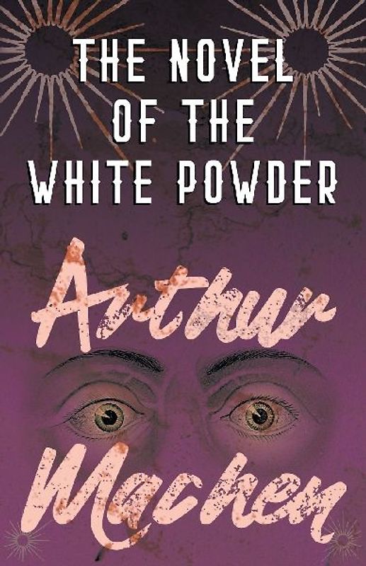 The Novel of the White Powder