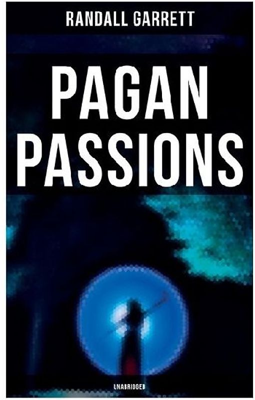 Pagan Passions (Unabridged)