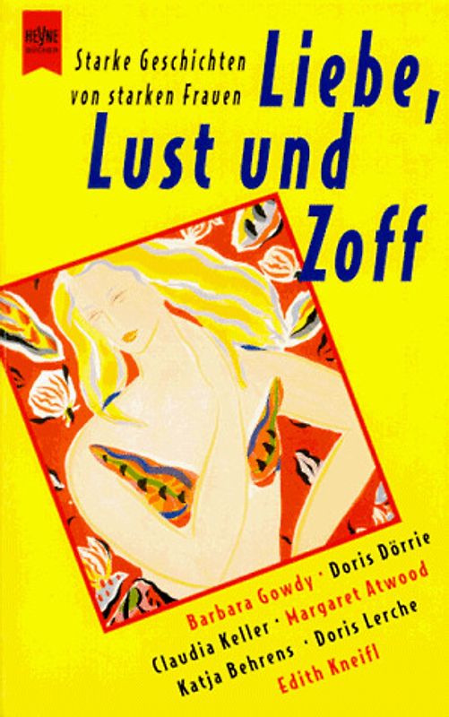 Liebe, Lust und Zoff. Starke Geschichten von starken Frauen