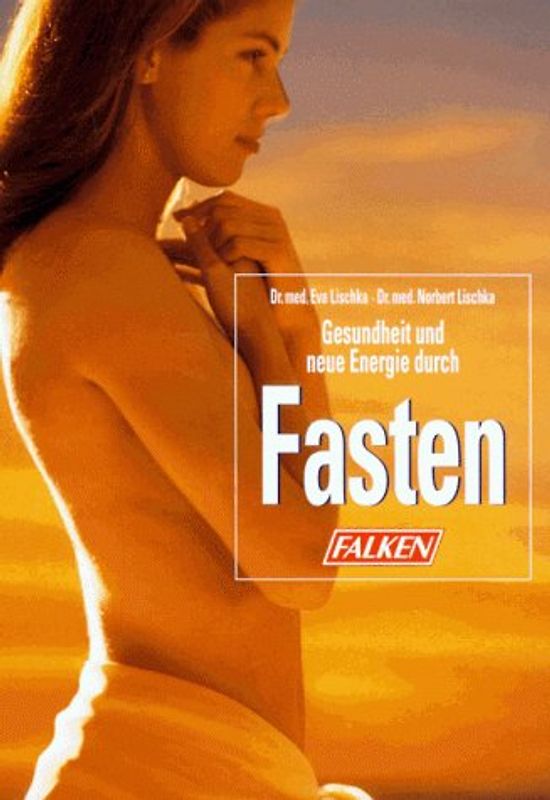 Gesundheit und neue Energie durch Fasten