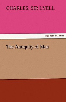 The Antiquity of Man