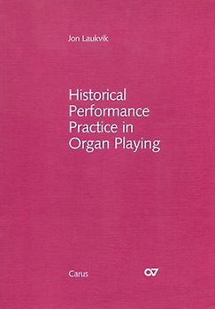 Historical Performance Practice in Organ Playing (with music book)