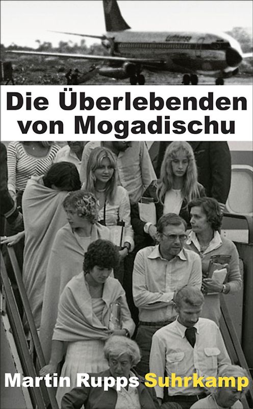 Die Überlebenden von Mogadischu