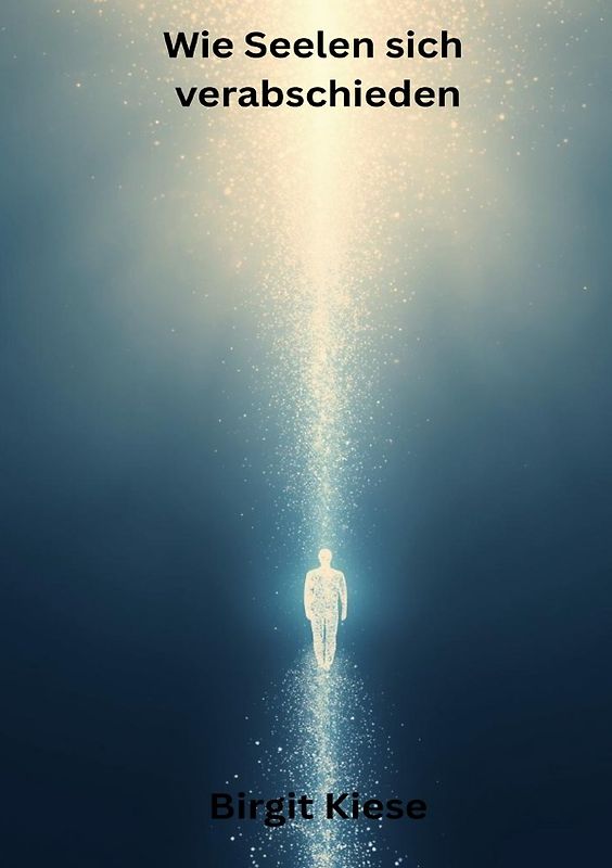 Wie sich Seelen verabschieden