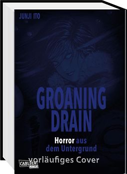 Groaning Drain – Horror aus dem Untergrund