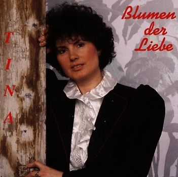 Tina - Blumen der Liebe