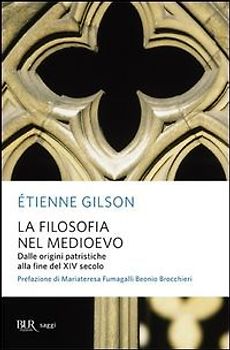 La filosofia nel Medioevo. Dalle origini patristiche alla fine del XIV secolo