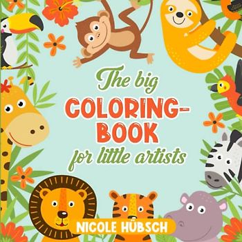 The big Coloring-Book for little artists: For Toddlers and Kids ages 1, 2 & 3,Promoting creativity and motor skills (US Edition)