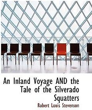 An Inland Voyage and the Tale of the Silverado Squatters
