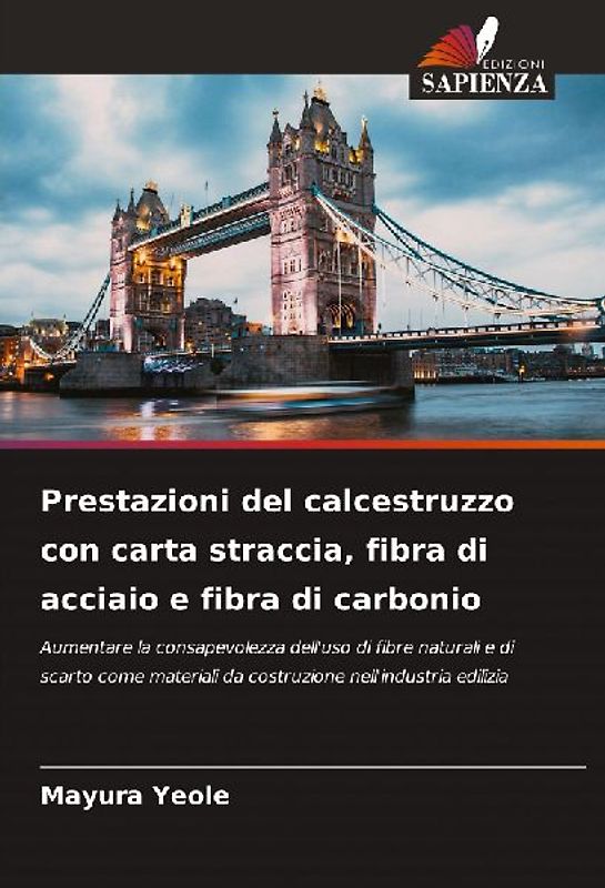 Prestazioni del calcestruzzo con carta straccia, fibra di acciaio e fibra di carbonio