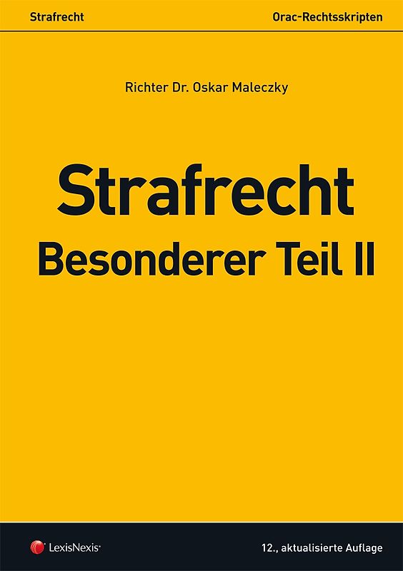 Strafrecht - Besonderer Teil II
