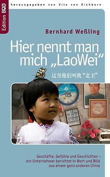 Hier nennt man mich »LaoWei«