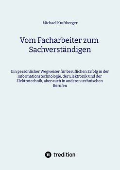 Vom Facharbeiter zum Sachverständigen