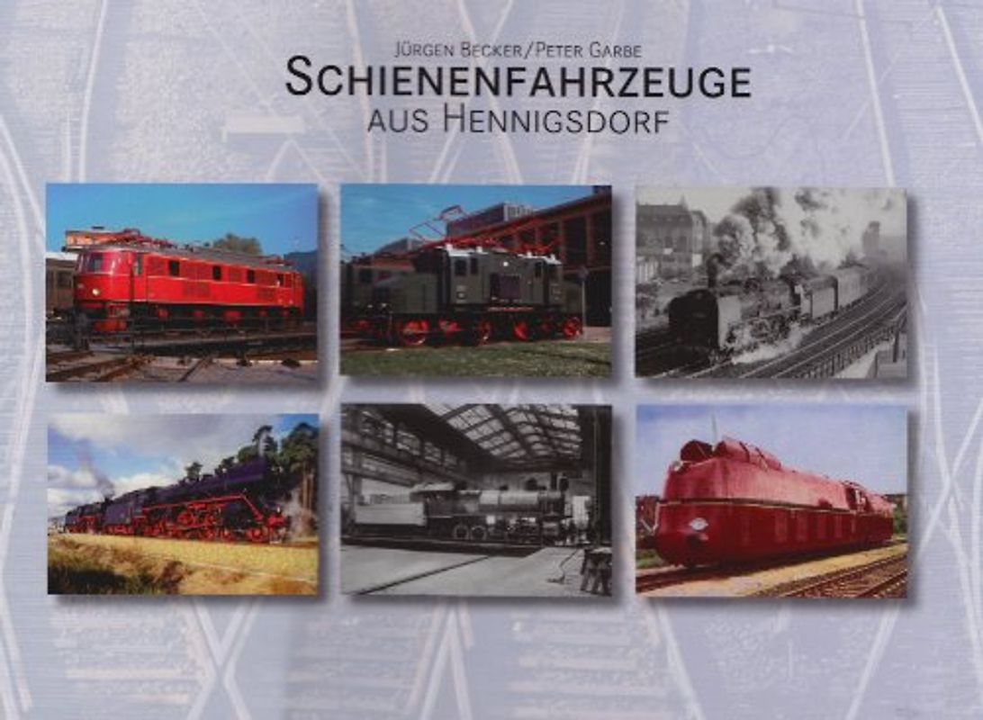 Schienenfahrzeuge aus Hennigsdorf bei Berlin