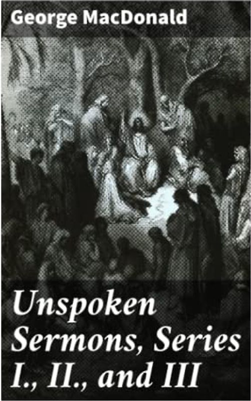 Unspoken Sermons, Series I., II., and III