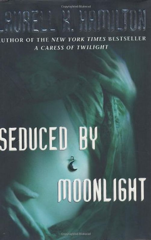 Seduced By Moonlight: A Novel (Meredith Gentry Novels) - Hamilton, Laurell K.