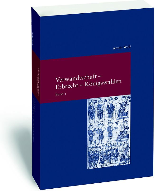 Verwandtschaft - Erbrecht - Königswahlen