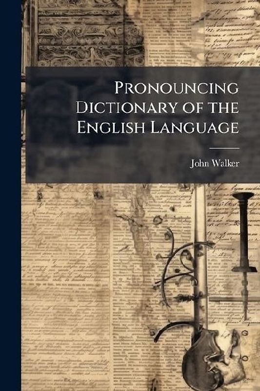 Pronouncing Dictionary of the English Language