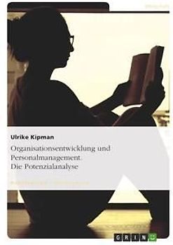 Organisationsentwicklung und Personalmanagement. Die Potenzialanalyse