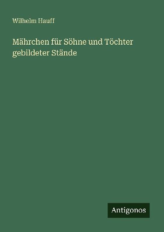 Mährchen für Söhne und Töchter gebildeter Stände