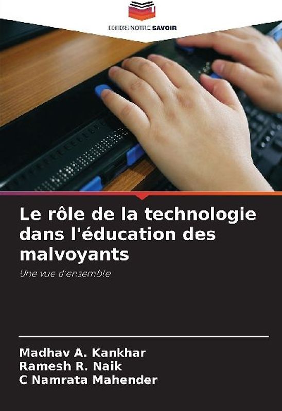 Le rôle de la technologie dans l'éducation des malvoyants