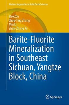 Barite-Fluorite Mineralization in Southeast Sichuan, Yangtze Block, China