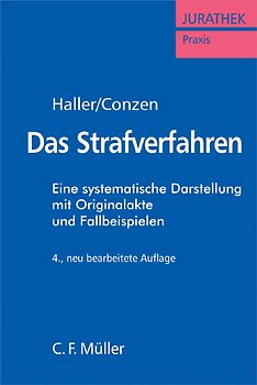 Das Strafverfahren. Eine systematische Darstellung mit Originalakte und Fallbeispielen
