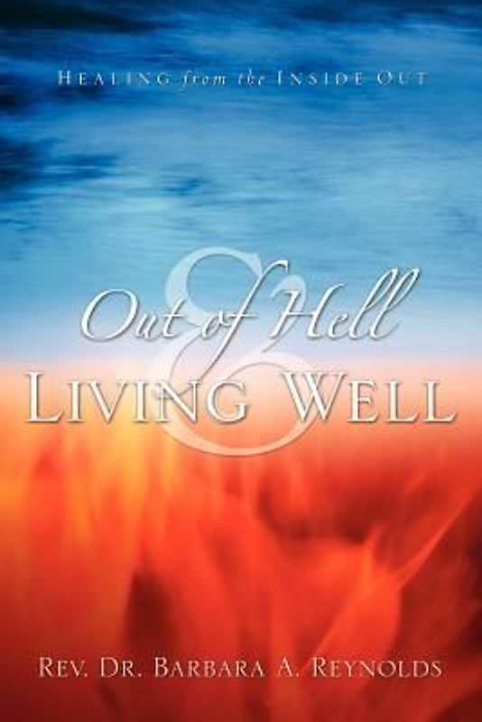 Out Of Hell & Living Well