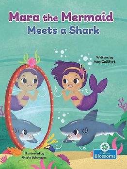 Mara the Mermaid Meets a Shark