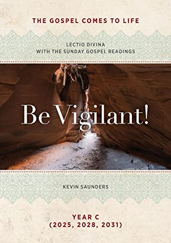 Be Vigilant!  The Gospels Come to Life
