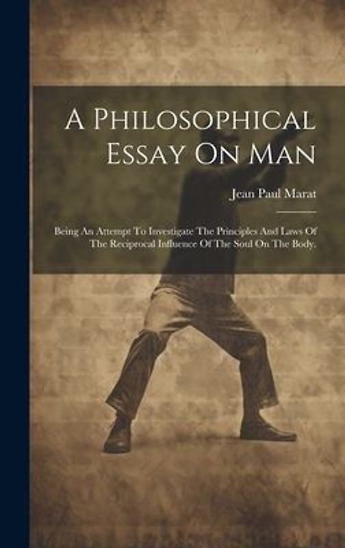 A Philosophical Essay On Man