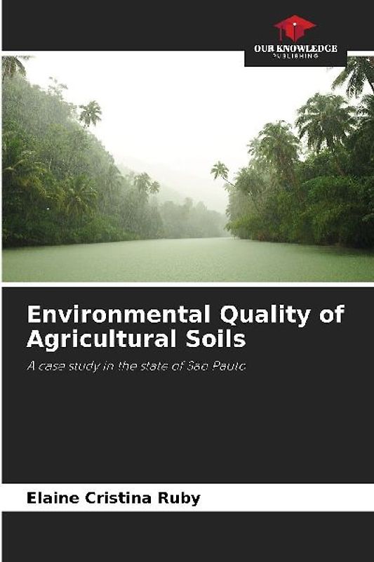 Environmental Quality of Agricultural Soils