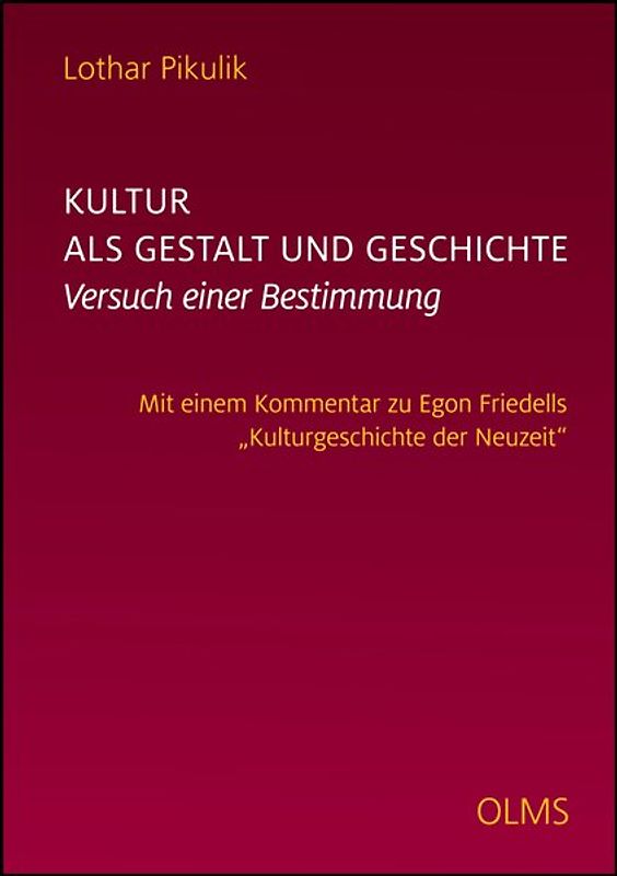 Kultur als Gestalt und Geschichte. Versuch einer Bestimmung