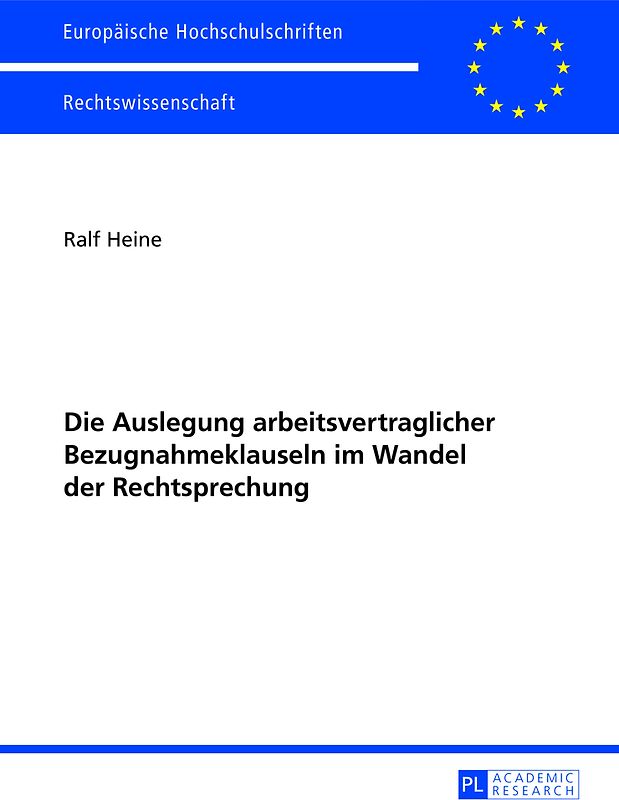 Die Auslegung arbeitsvertraglicher Bezugnahmeklauseln im Wandel der Rechtsprechung