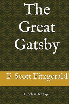 The Great Gatsby: Timeless Text 1925